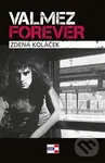 Valmez Forever - Zdena Koláček - kniha z kategorie Autobiografie