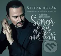Štefan Kocán: Songs Of Love And Death - Štefan Kocán