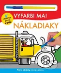 Vyfarbi ma! Nákladiaky - Hannah Mitchel, Will Putnam, Kylie Hamley, Lindsey Sagar