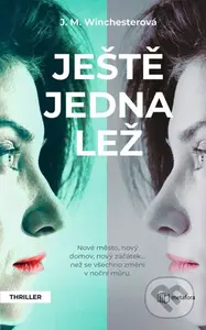 Ještě jedna lež (Nové město, nový domov, nový začátek... než se všechno změní v noční můru.) - kniha z kategorie Detektivky, thrillery a horory