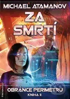 Za smrtí - Michael Atamanov - kniha z kategorie Sci-fi a fantasy