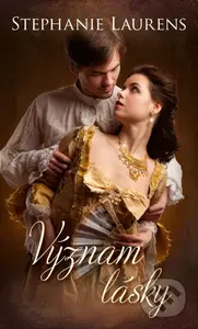 Význam lásky - Stephanie Laurens - kniha z kategorie Romantická