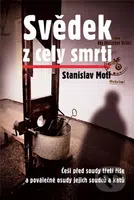 Svědek z cely smrti (Češi před soudy třetí říše a poválečné osudy jejich soudců a katů) - kniha z kategorie Životopisy