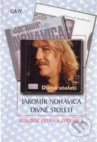 Divné století (Klavírní výtah a zpěvník I.) - Jaromír Nohavica - kniha z kategorie Umění, design a architektura