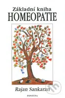 Základní kniha homeopatie - Rajan Sankaran - kniha z kategorie Alternativní medicína