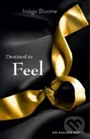 Destined to Feel - Indigo Bloome - kniha z kategorie Beletrie