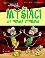 Myšiaci na prvej výprave - Peter S. Milan - kniha z kategorie Beletrie pro děti