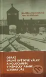 Obraz druhé světové války a holocaustu v německy psané literatuře - kniha z kategorie 20. století