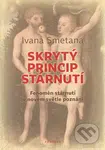 Skrytý princip stárnutí (Fenomén stárnutí v novém světle poznání) - kniha z kategorie Psychologie