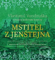 Mstitel z Jenštejna (Letopisy královské komory) - Vlastimil Vondruška - audiokniha z kategorie Detektivky, thrillery a horory