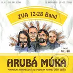 Zva 12-28 Band: Hrubá Múka - Zva 12-28 Band
