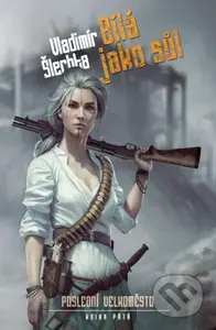 Poslední velkoměsto 5: Bílá jako sůl - Vladimír Šlechta - kniha z kategorie Sci-fi