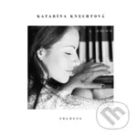 Katarína Knechtová: Premeny - Katarína Knechtová