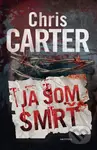Ja som smrť - Chris Carter - kniha z kategorie Detektivky, thrillery a horory