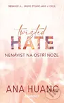 Twisted Hate: Nenávist na ostří nože - Ana Huang - kniha z kategorie Romantika