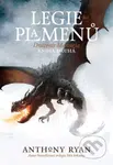 Legie plamenů - Anthony Ryan - kniha z kategorie Sci-fi, fantasy a komiksy