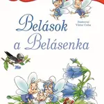 Belások a Belásenka - Blažena Mikšíková, Viktor Csiba (ilustrátor) - kniha z kategorie Pohádky