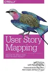 User Story Mapping (Discover the Whole Story, Build the Right Product) - kniha z kategorie Počítače a internet
