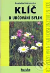Klíč k určování bylin - Dominika Dobrylovská - kniha z kategorie Biologie