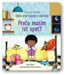 Prečo musím ísť spať? - Katie Daynes, Marta Álvarez Miguéns (ilustrátor) - kniha z kategorie Pro děti