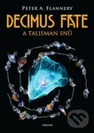 Decimus Fate a talisman snů - Peter Flannery