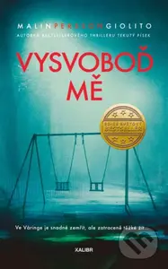 Vysvoboď mě (Ve Varinge je snadné zemřít, ale zatraceně těžké žít...) - kniha z kategorie Thrillery