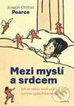 Mezi myslí a srdcem (Jak se může mysl učit od srdce novým způsobům myšlení) - kniha z kategorie Psychologie