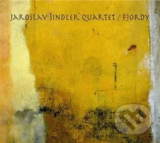 Jaroslav Šindler Quartet: Fjordy - Jaroslav Šindler Quartet