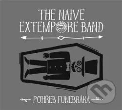 Pohřeb funebráka - The Naive Extempore Band - audiokniha z kategorie Životopisy