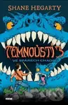 Temnoústí 3 Ve spárech chaosu - Shane Hegarty
