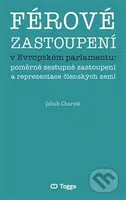 Férové zastoupení v Evropském parlamentu - Jakub Charvát - kniha z kategorie Historie