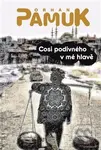 Cosi divného v mé hlavě - Orhan Pamuk
