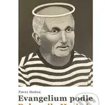 Evangelium podle Bohumila Hrabala - Pavel Hošek - kniha z kategorie Poezie