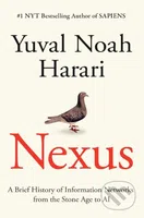 Nexus (A Brief History of Information Networks from the Stone Age to AI) - kniha z kategorie Odborné a naučné