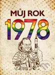 Můj rok 1978 - Martin Ježek - kniha z kategorie Beletrie