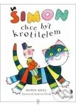 Šimon chce být krotitelem - Robin Král - kniha z kategorie Pro děti