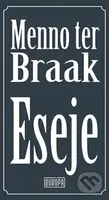 Eseje - Menno ter Braak - kniha z kategorie Eseje, úvahy a glosy