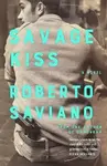 Savage Kiss - Roberto Saviano - kniha z kategorie Beletrie
