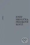 Předkové kostí - Josef Hrdlička - kniha z kategorie Poezie
