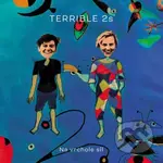 Terrible 2s: Na vrchole sil - Terrible 2s