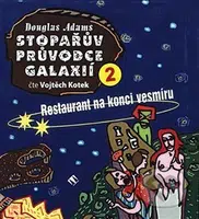 Stopařův průvodce Galaxií 2. (Restaurant na konci vesmíru) - audiokniha z kategorie Sci-fi
