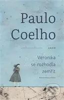 Veronika se rozhodla zemřít - Paulo Coelho - kniha z kategorie Společenská beletrie