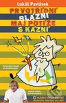 Prvotřídní blázni maj potíže s kázní - Lukáš Pavlásek - kniha z kategorie Beletrie pro děti