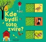 Kde bydlí toto zvíře? - Stéphanie Babin - kniha z kategorie Naučné knihy