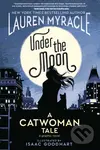Under the Moon (A Catwoman Tale) - Lauren Myracle, Isaac Goodhart (ilustrácie) - kniha z kategorie Beletrie pro děti