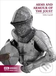 Arms and Armour of the Medieval Joust - Tobias Capwell - kniha z kategorie Historie