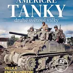 Americké tanky 2. světové války - Stephen Hart, Russel Hart