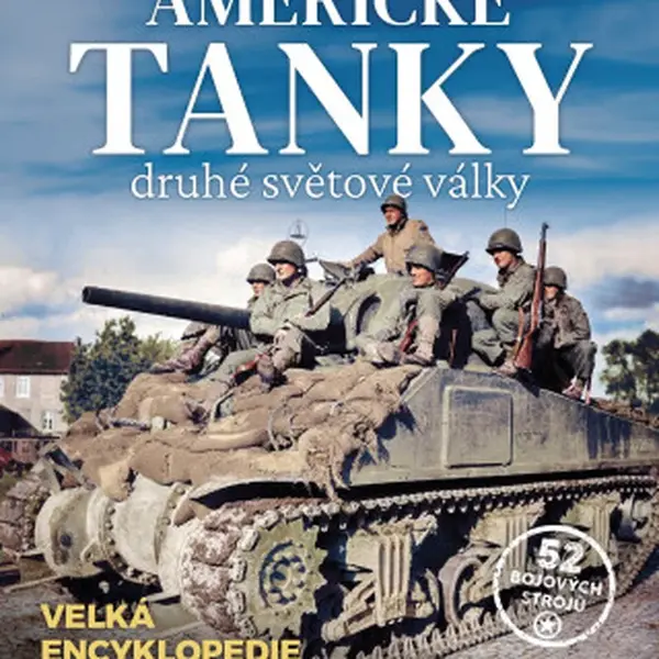 Americké tanky 2. světové války - Stephen Hart, Russel Hart