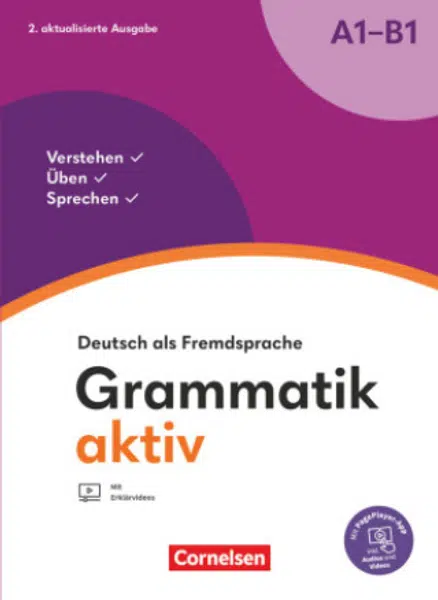 Grammatik aktiv - Deutsch als Fremdsprache - 2. aktualisierte Ausgabe - A1-B1