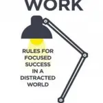Deep Work